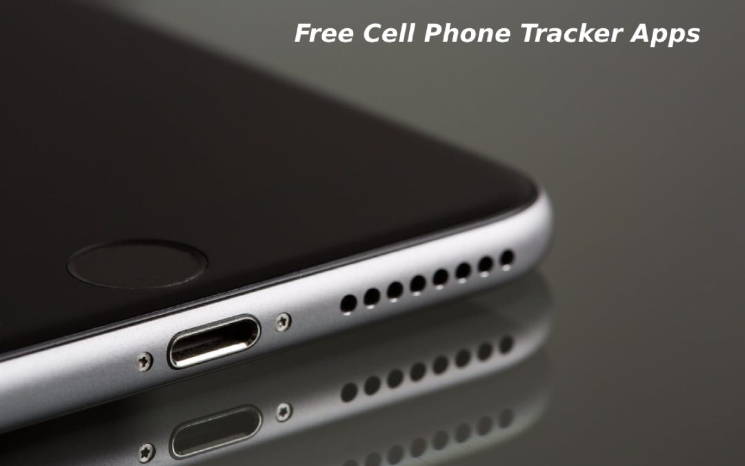 Free Cell Phone Tracker Apps