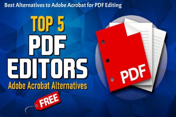 Best Alternatives to Adobe Acrobat for PDF Editing