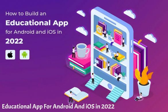 Educational App For Android And iOS in 2022