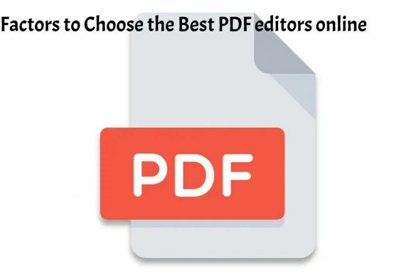 Factors to Choose the Best PDF editors online