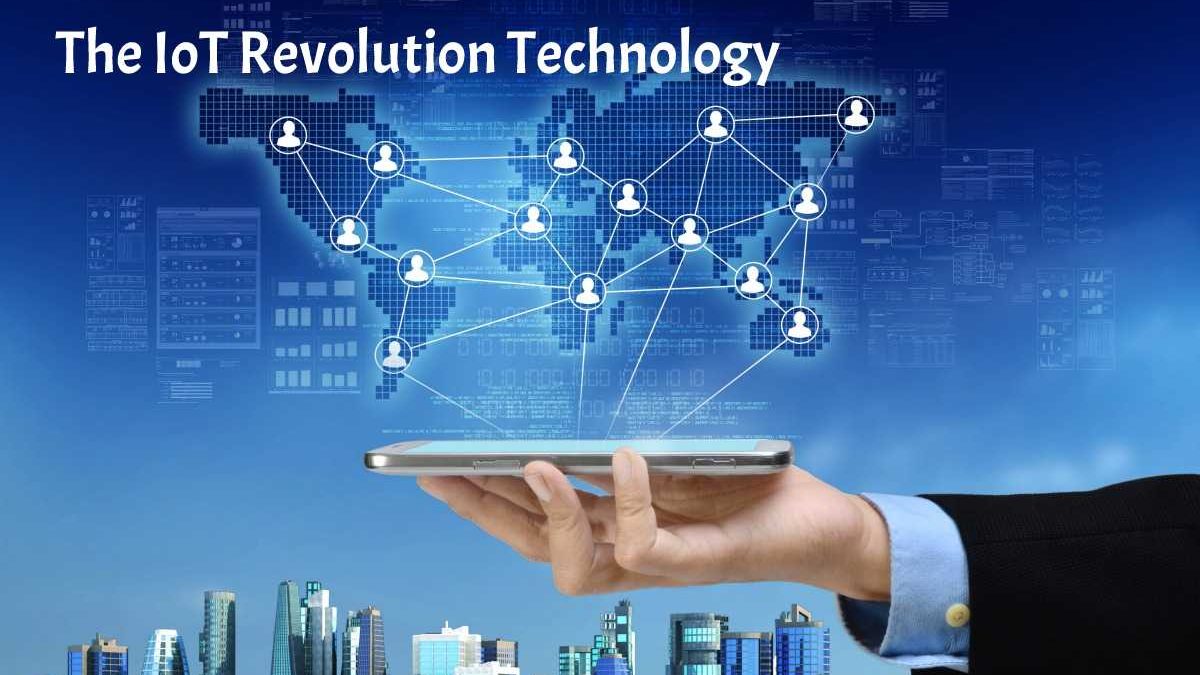 The IoT Revolution Technology