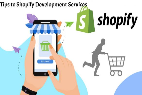 Tips to Shopify Development Services