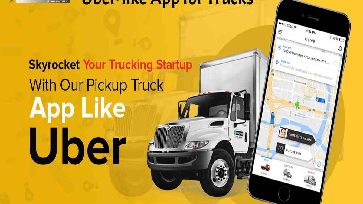 Uber-like App for Trucks