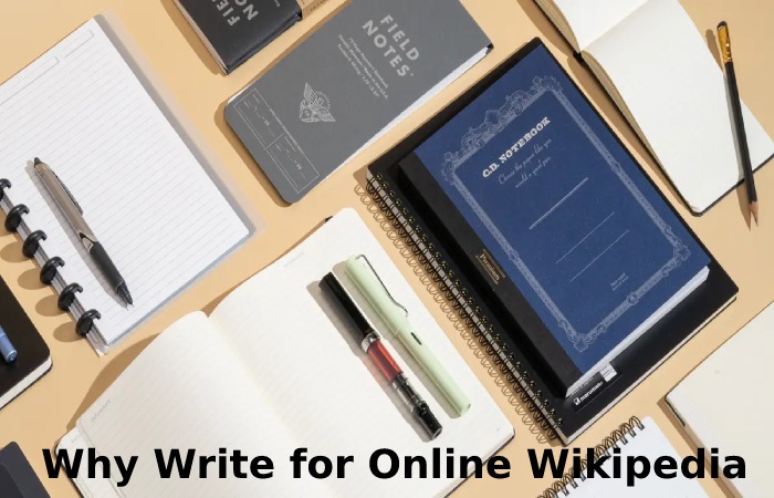 Why Write for Online Wikipedia