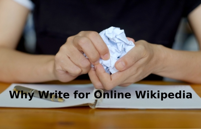 Why Write for Online Wikipedia