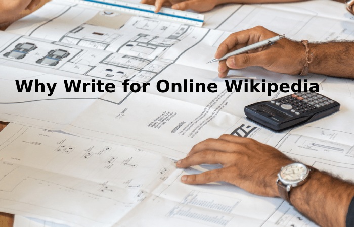 Why Write for Online Wikipedia