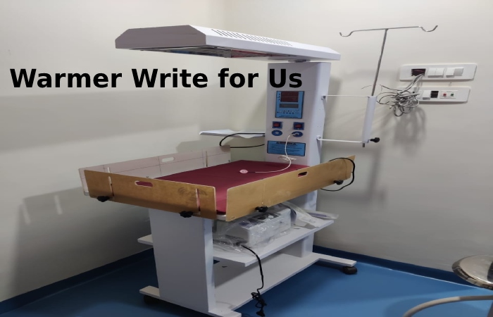 Warmer Write for Us