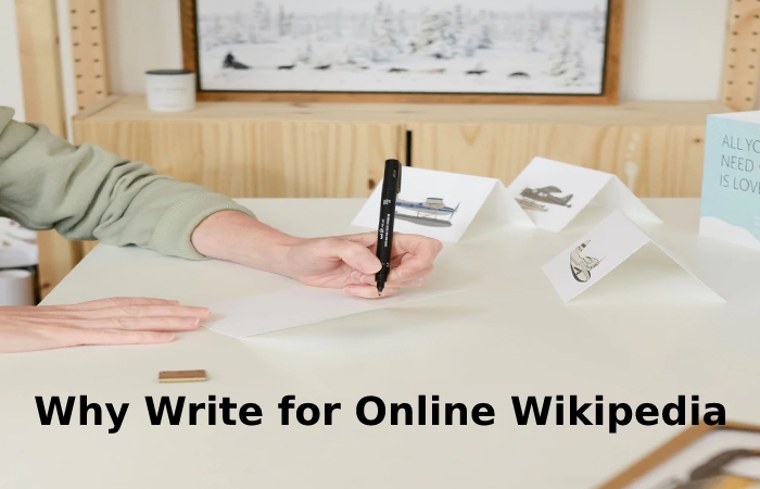 Why Write for Online Wikipedia