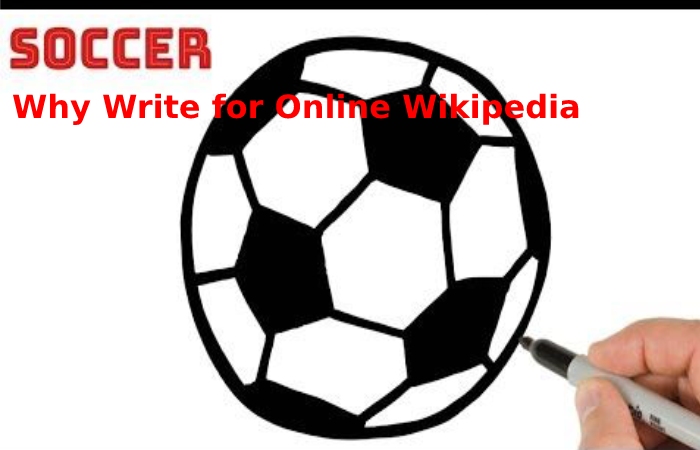 Why Write for Online Wikipedia