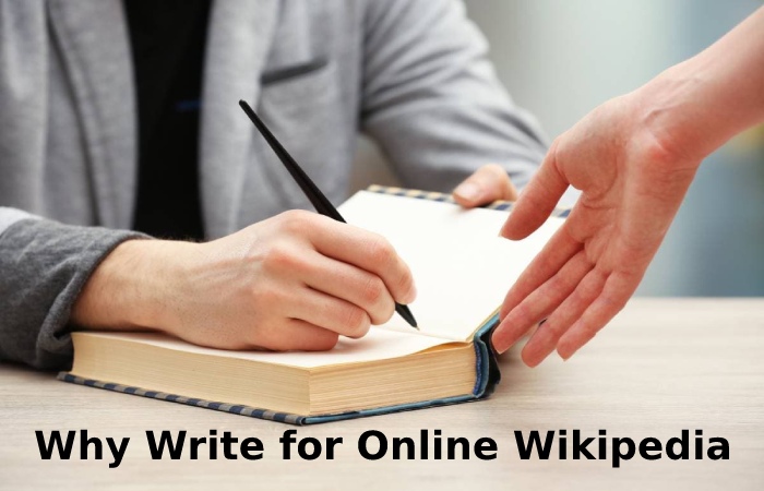 Why Write for Online Wikipedia