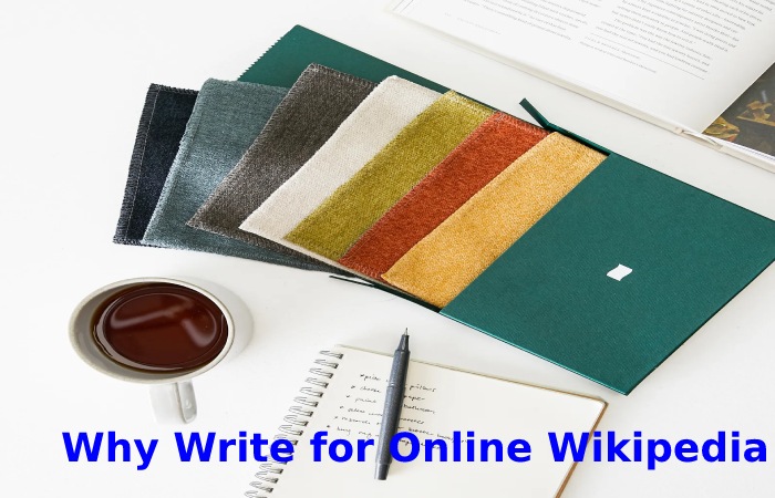 Why Write for Online Wikipedia