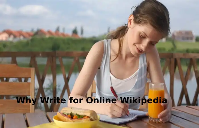 Why Write for Online Wikipedia