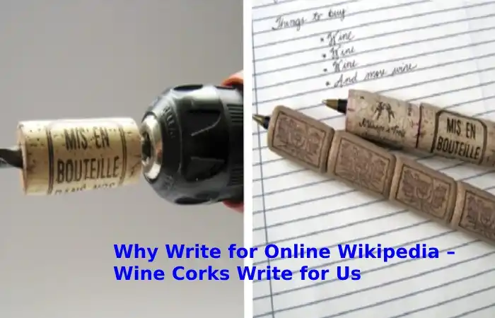 Wine Corks Write for Us 