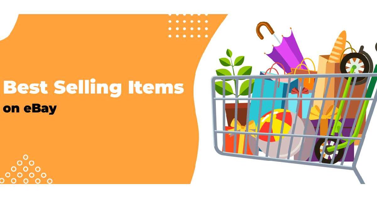 Best Things to Sell on eBay – Details and More