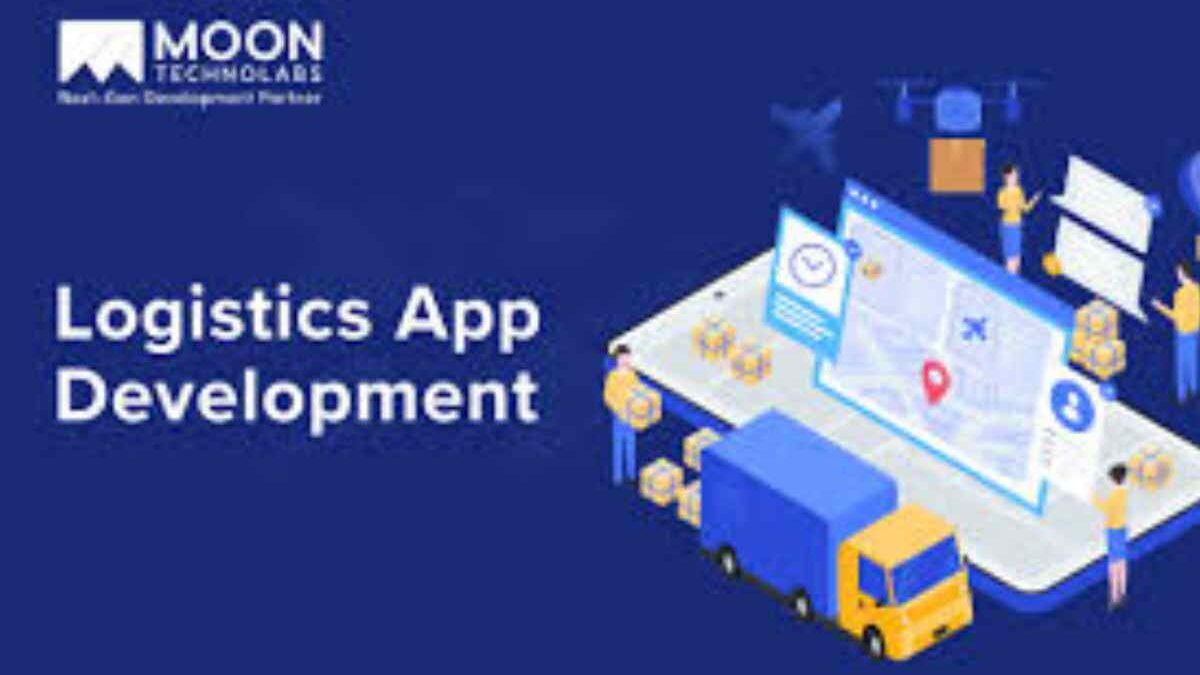 Logistic App Development Company – Introduction, Best And More