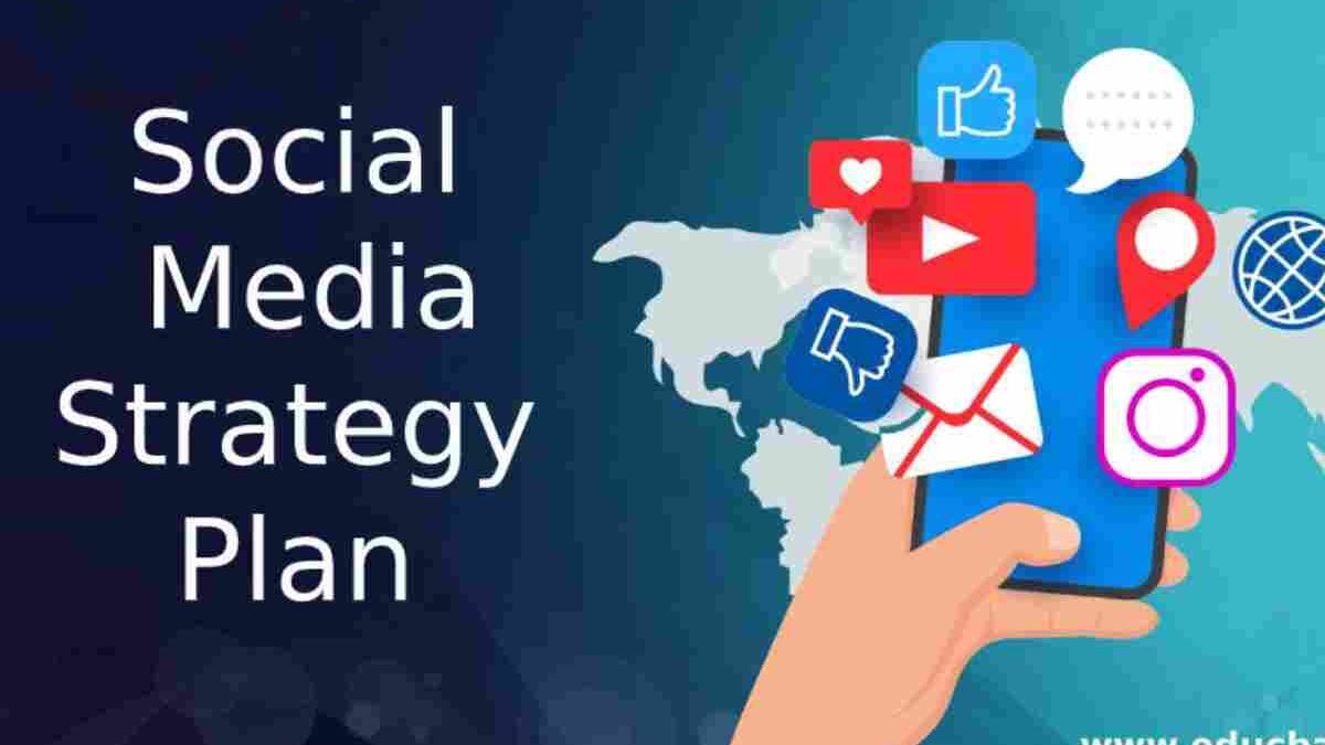 Social Media Strategy: The Best Way To Create It